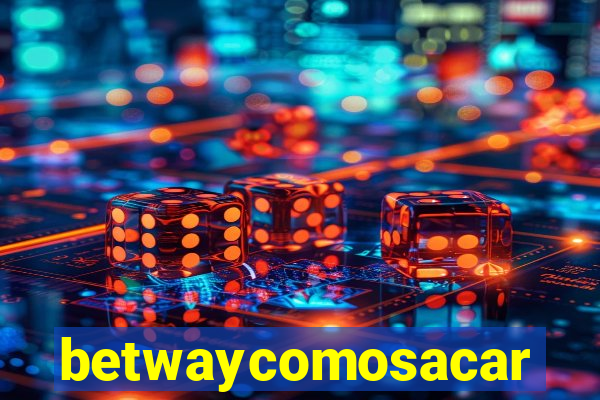 betwaycomosacar