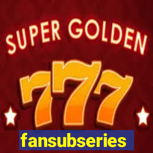 fansubseries