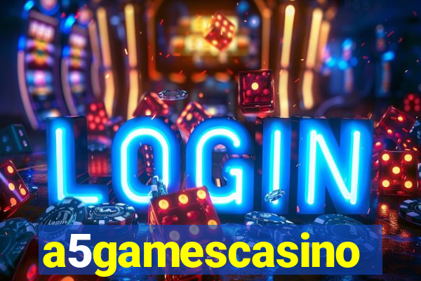 a5gamescasino