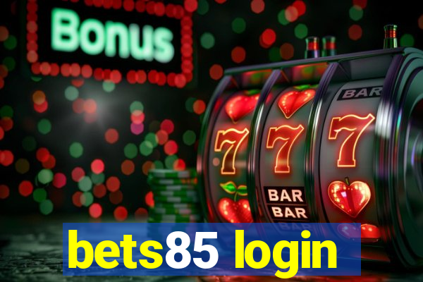 bets85 login