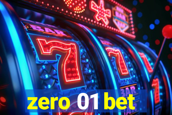 zero 01 bet