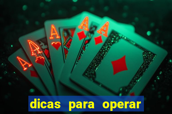 dicas para operar na iq option