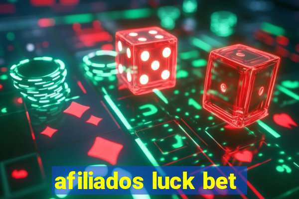 afiliados luck bet