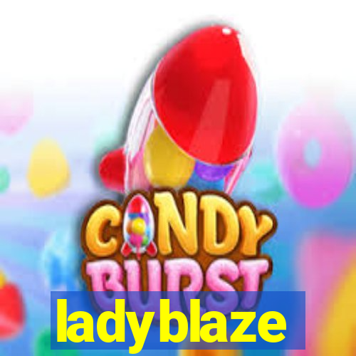 ladyblaze