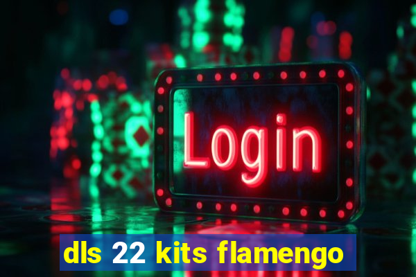 dls 22 kits flamengo