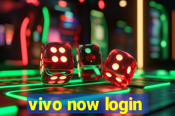 vivo now login