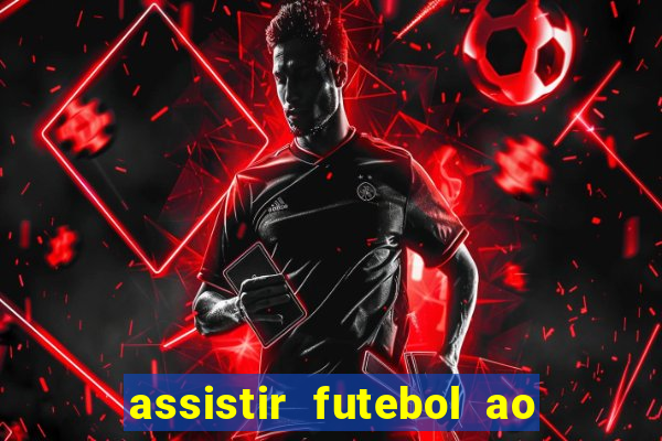 assistir futebol ao vivo futplay