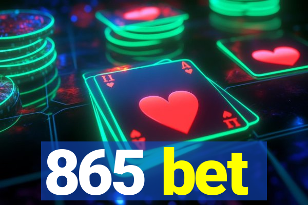 865 bet