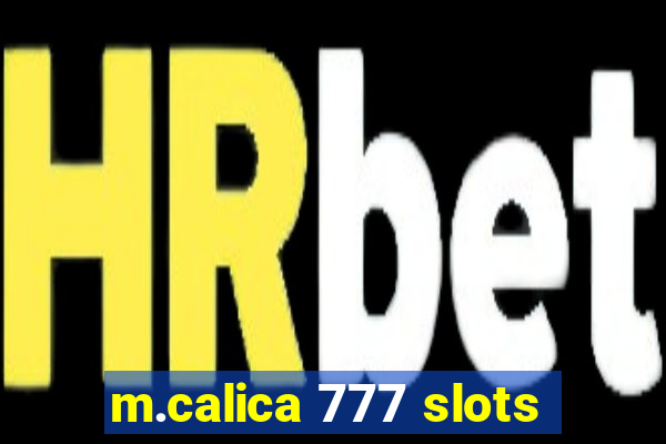 m.calica 777 slots