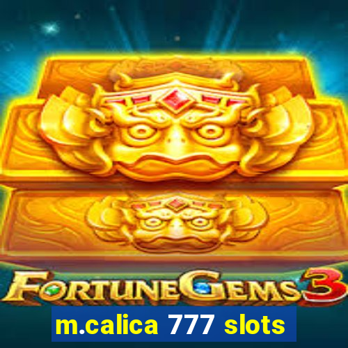 m.calica 777 slots