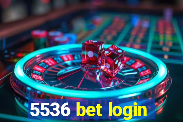 5536 bet login