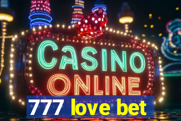 777 love bet