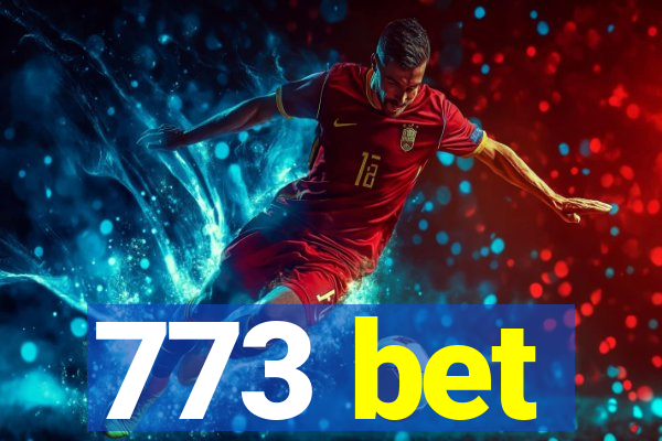 773 bet