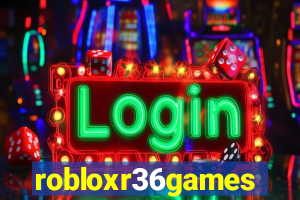 robloxr36games