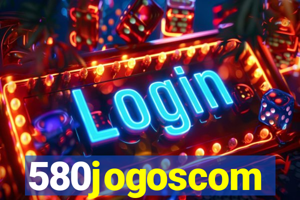 580jogoscom