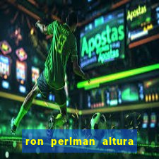 ron perlman altura e peso