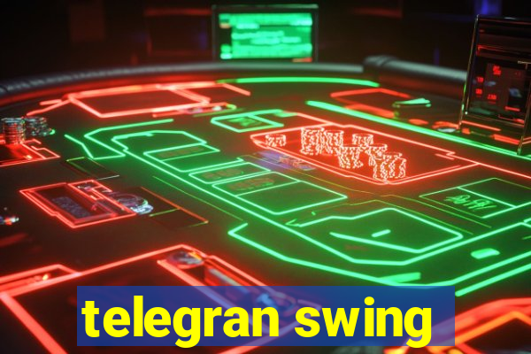 telegran swing