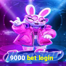 9000 bet login