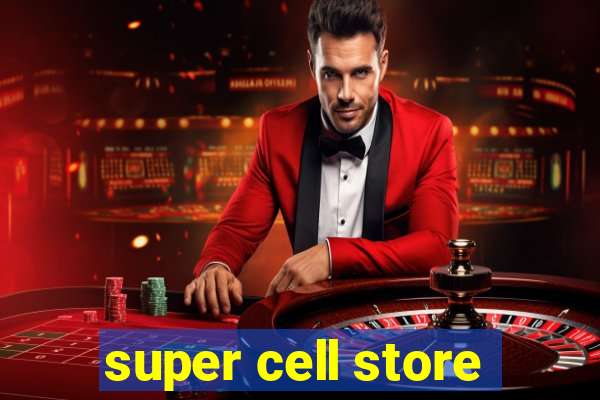 super cell store