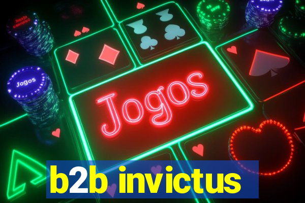 b2b invictus