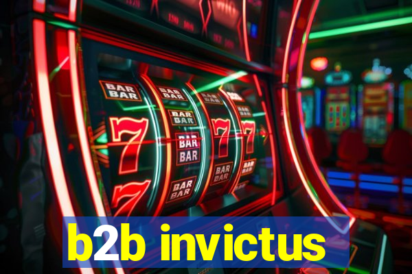 b2b invictus