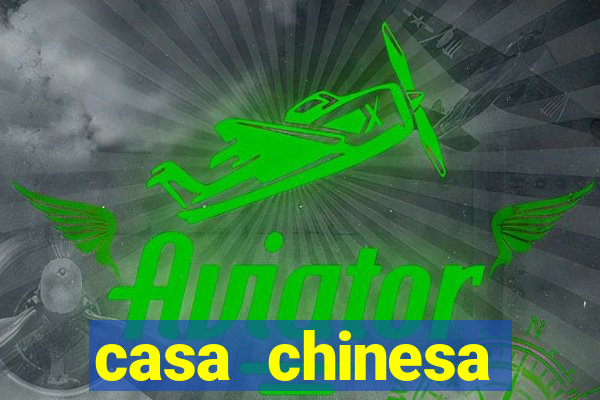 casa chinesa plataforma de jogos