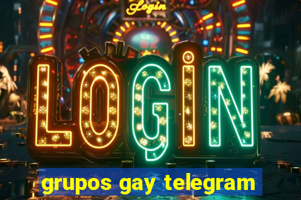 grupos gay telegram