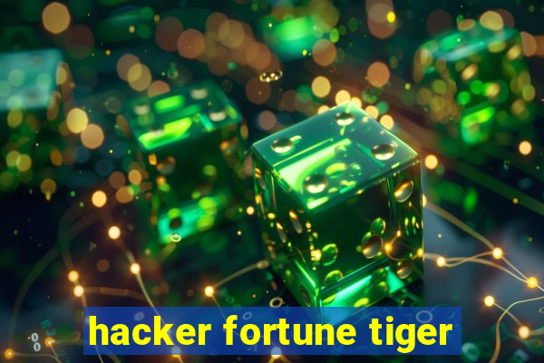 hacker fortune tiger