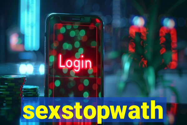 sexstopwath