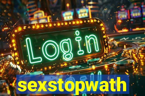 sexstopwath