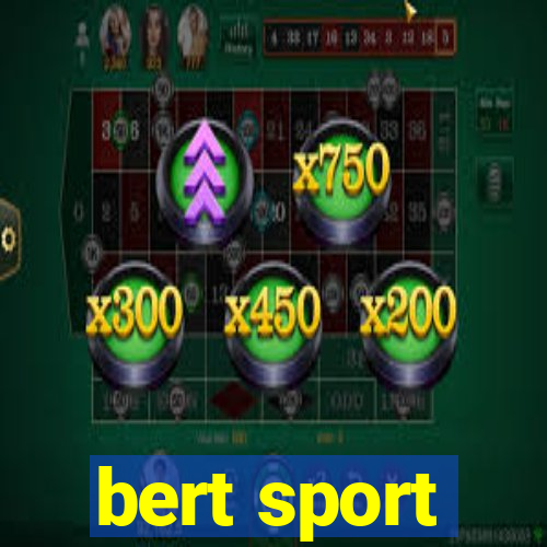 bert sport