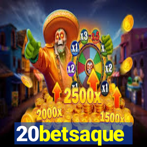 20betsaque