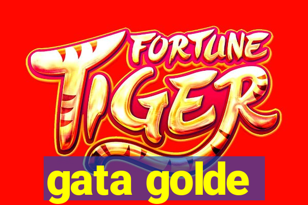 gata golde