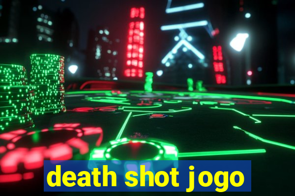 death shot jogo