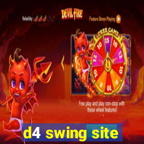 d4 swing site