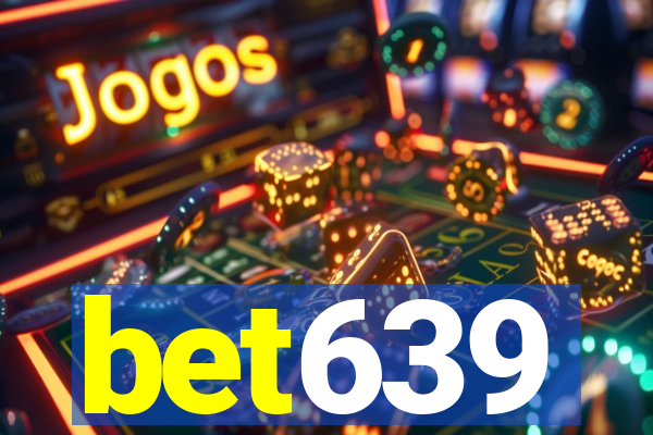 bet639