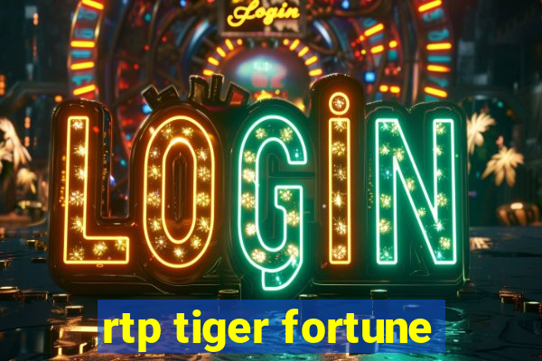 rtp tiger fortune