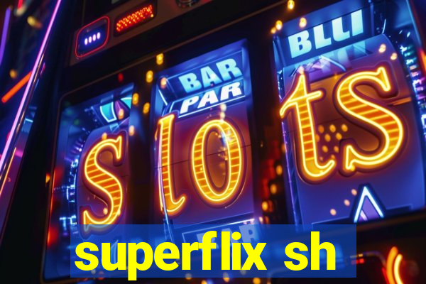 superflix sh