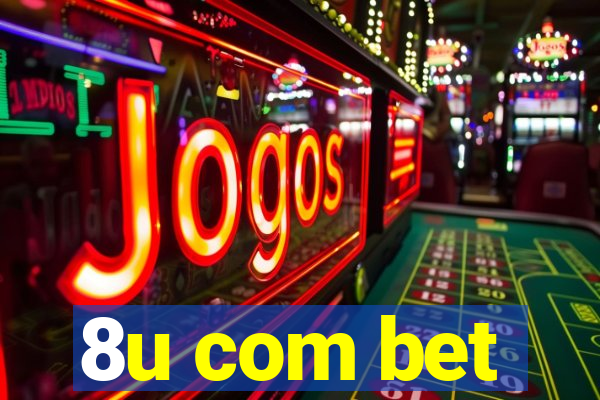 8u com bet