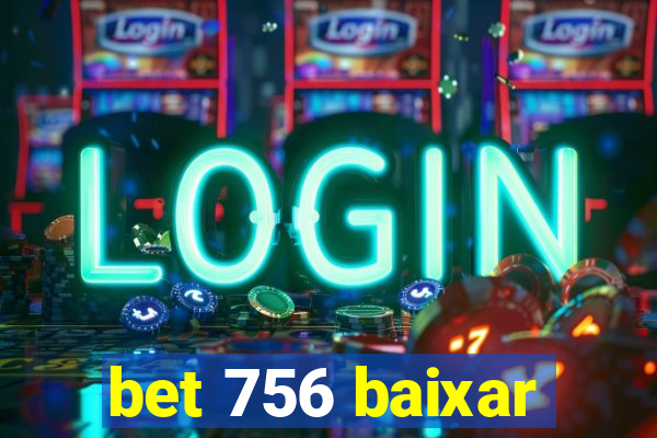 bet 756 baixar