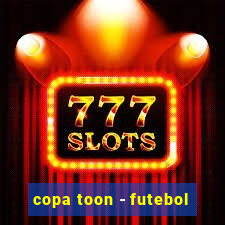 copa toon - futebol