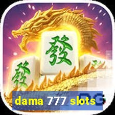 dama 777 slots