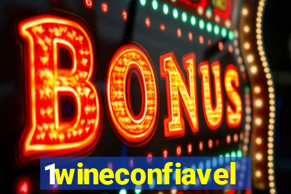 1wineconfiavel