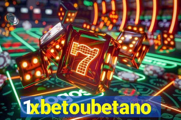 1xbetoubetano