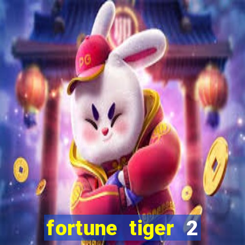 fortune tiger 2 revenge demo