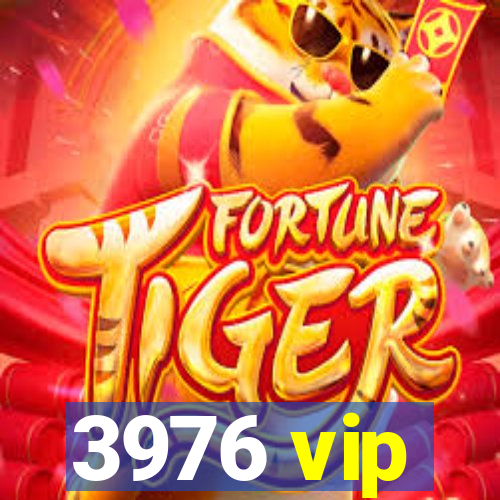 3976 vip