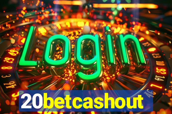 20betcashout