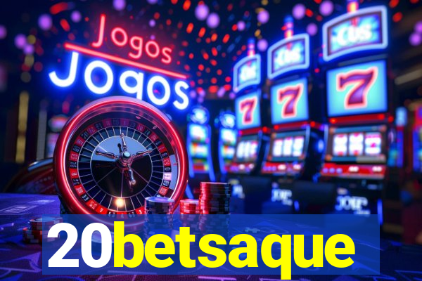 20betsaque