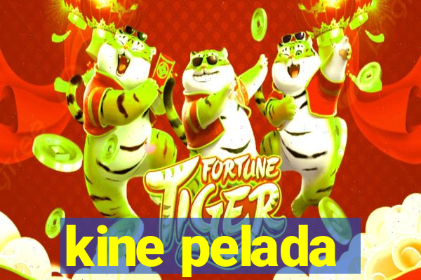 kine pelada