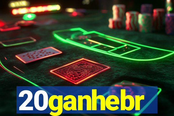 20ganhebr